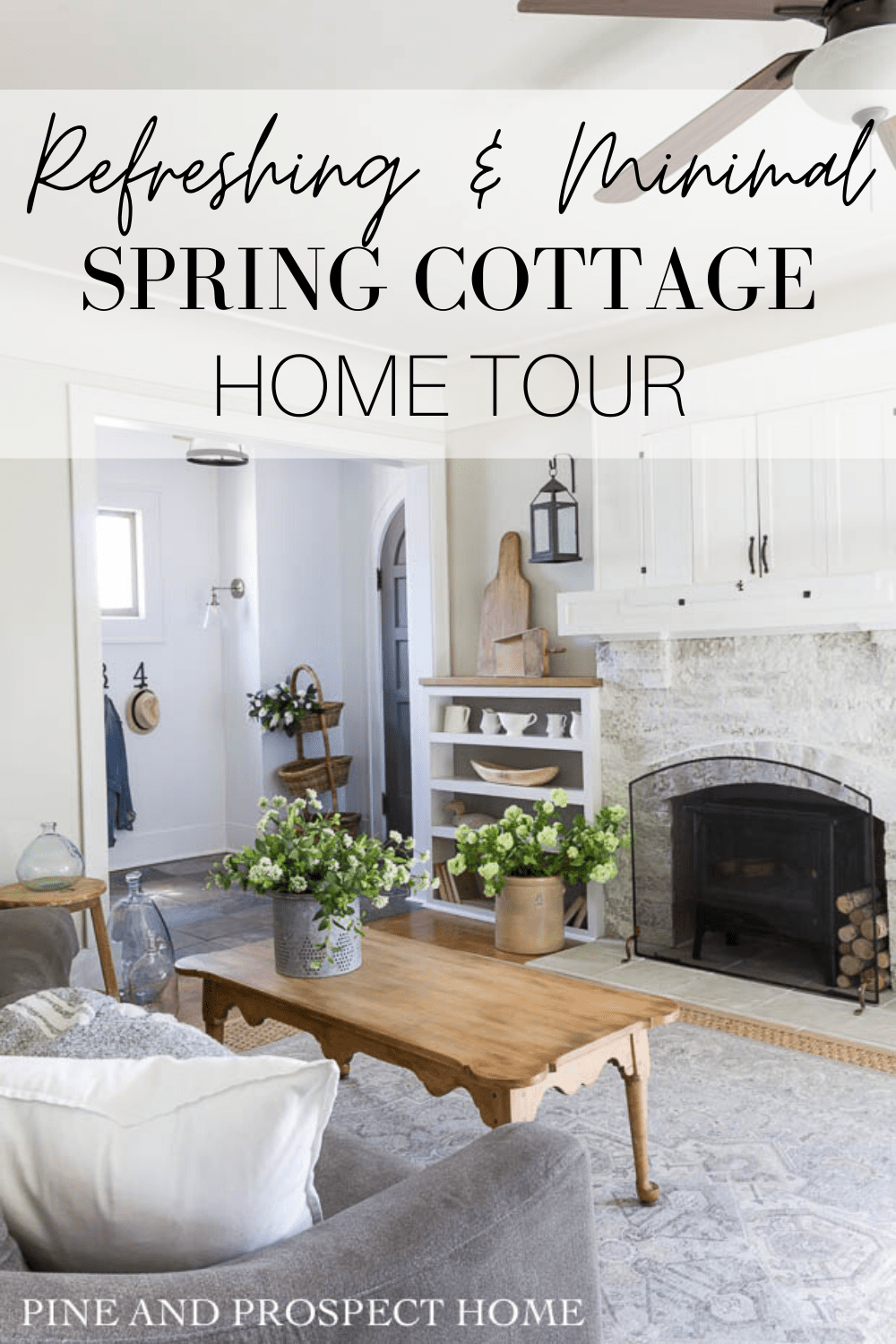 Refreshing and Minimal Spring Cottage Tour - Pine and Prospect Home
