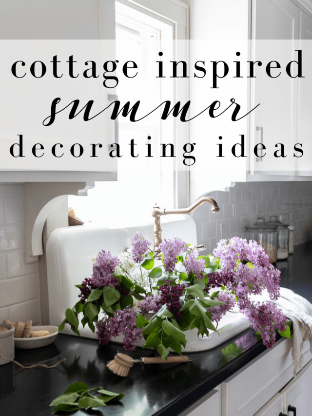 Cottage Inspired Summer Decor