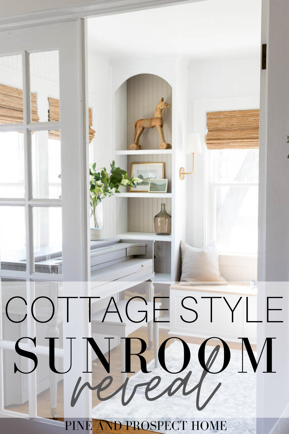 Cottage Style Sunroom Reveal - Pine and Prospect Home