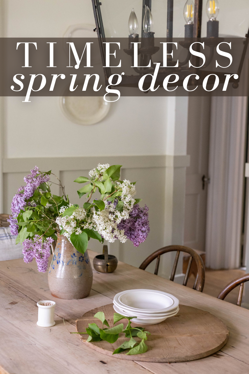 Timeless Spring Decor